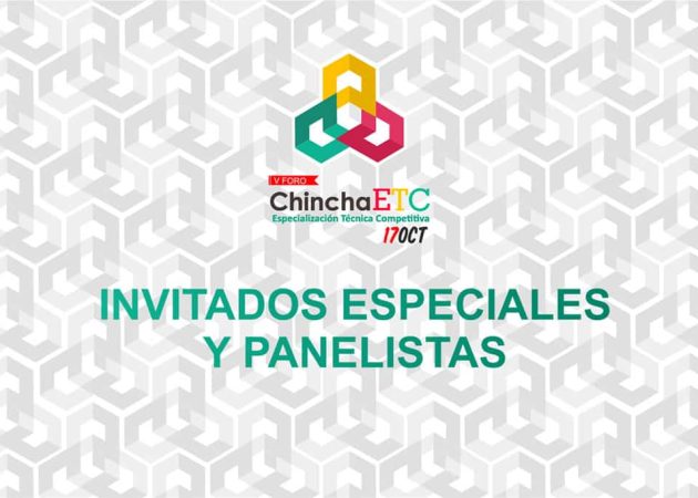 Chincha ETC 2018 – Invitados Especiales y Panelistas